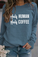 Half Coffee Half Human Printed Sweatshirt